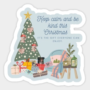 Keep calm and be kind this Christmas – it's the gift everyone can enjoy. Sticker